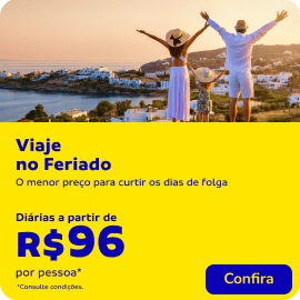 Feriados | O menor preço para curtir os dias de folga