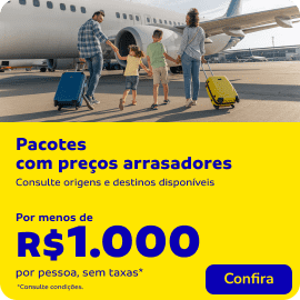 Pacotes com preços arrasadores