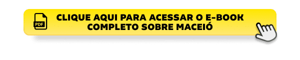 Confira o E-Book completo sobre Maceió