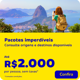 Pacotes imperdíveis até R$2.000 por pessoa, sem taxas* 