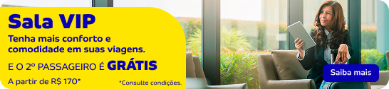 SALA VIP - Tenha mais conforto e comodidade em suas viagens.