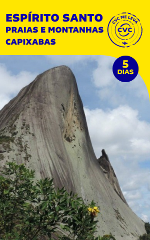 PACOTE – ESPÍRITO SANTO: PRAIAS E MONTANHAS CAPIXABAS