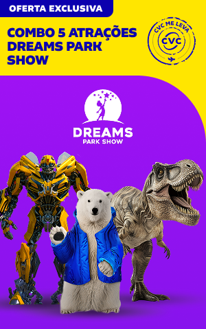 Combo 5 Atrações Dreams Park Show